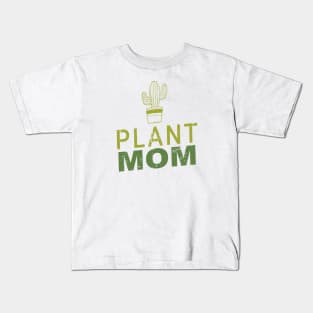 Plant Mom Kids T-Shirt